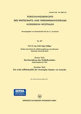 Rößger |  Erster Teil: Die Entwicklung des Weltluftverkehrs. Zweiter Teil: Die zivile Luftfahrtpolitik der Vereinigten Staaten von Amerika | Buch |  Sack Fachmedien