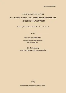 Werz |  Die Entwicklung einer Synchrozyklotron-Ionenquelle | Buch |  Sack Fachmedien