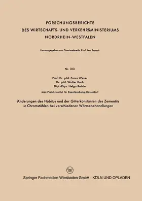Wever |  Änderungen des Habitus und der Gitterkonstanten des Zementits in Chromstählen bei verschiedenen Wärmebehandlungen | Buch |  Sack Fachmedien