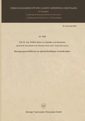Meyer zur Capellen |  Bewegungsverhältnisse an gleichschenkligen Kurbeltrieben | Buch |  Sack Fachmedien