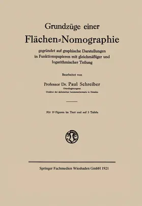Schreiber |  Grundzüge einer Flächen-Nomographie | Buch |  Sack Fachmedien