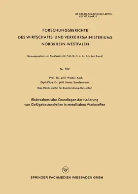 Koch |  Elektrochemische Grundlagen der Isolierung von Gefügebestandteilen in metallischen Werkstoffen | Buch |  Sack Fachmedien