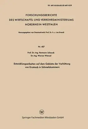 Schenck |  Entwicklungsarbeiten auf dem Gebiete der Verhüttung von Erzstaub in Schmelzkammern | Buch |  Sack Fachmedien