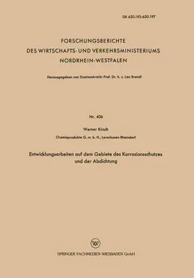 Kirsch |  Entwicklungsarbeiten auf dem Gebiete des Korrosionsschutzes und der Abdichtung | Buch |  Sack Fachmedien