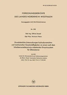 Stumpf |  Grundsätzliche Untersuchungen hydrodynamischer und mechanischer Gesetzmäßigkeiten an einem nach dem Scheibenverteilerprinzip arbeitenden Einspritzsystem für Ottomotoren | Buch |  Sack Fachmedien