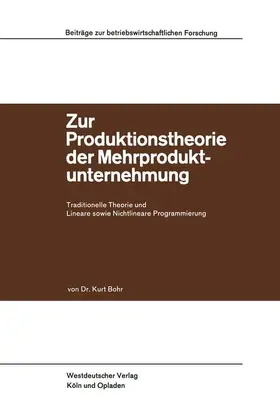Bohr |  Zur Produktionstheorie der Mehrproduktunternehmung | Buch |  Sack Fachmedien