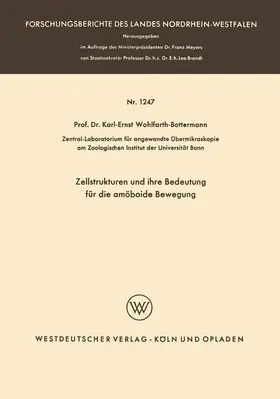 Wohlfarth-Bottermann |  Zellstrukturen und ihre Bedeutung für die amöboide Bewegung | Buch |  Sack Fachmedien