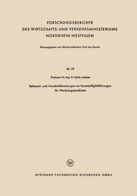 Opitz |  Reibwert- und Verschleißmessungen an Kunststoffgleitführungen für Werkzeugmaschinen | Buch |  Sack Fachmedien
