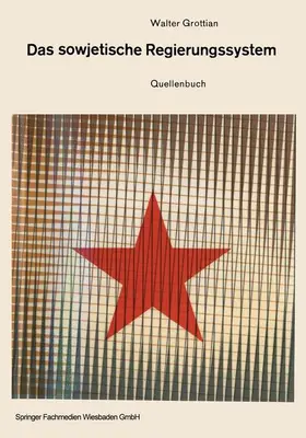 Grottian |  Das sowjetische Regierungssystem | Buch |  Sack Fachmedien
