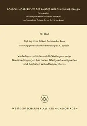 Gilbert | Verhalten von Sintermetall-Gleitlagern unter Grenzbedingungen bei hohen Gleitgeschwindigkeiten und bei tiefen Anlauftemperaturen | E-Book | sack.de