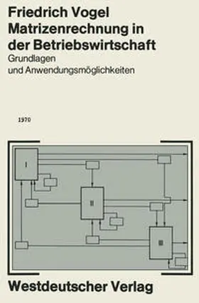 Vogel |  Matrizenrechnung in der Betriebswirtschaft | eBook | Sack Fachmedien
