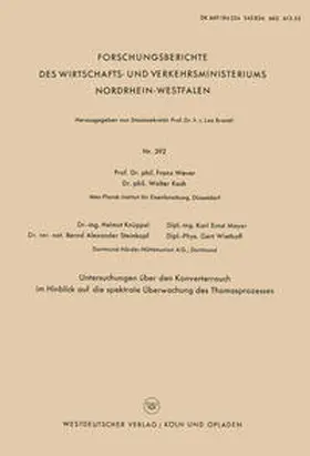 Wever / Koch / Knüppel |  Untersuchungen über den Konverterrauch im Hinblick auf die spektrale Überwachung des Thomasprozesses | eBook | Sack Fachmedien
