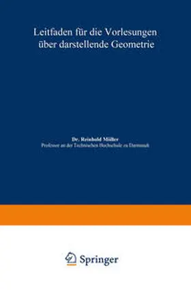 Müller | Leitfaden für die Vorlesungen über darstellende Geometrie | E-Book | sack.de