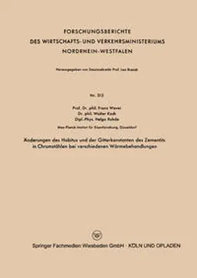 Wever | Änderungen des Habitus und der Gitterkonstanten des Zementits in Chromstählen bei verschiedenen Wärmebehandlungen | E-Book | sack.de