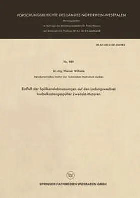 Wilhelm |  Einfluß der Spülkanalabmessungen auf den Ladungswechsel kurbelkastengespülter Zweitakt-Motoren | eBook | Sack Fachmedien