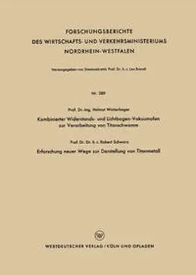 Winterhager |  Kombinierter Widerstands- und Lichtbogen-Vakuumofen zur Verarbeitung von Titanschwamm. Erforschung neuer Wege zur Darstellung von Titanmetall | eBook | Sack Fachmedien