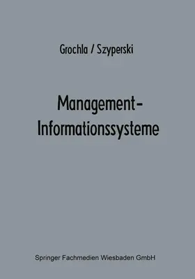 Grochla |  Management-Informationssysteme | Buch |  Sack Fachmedien
