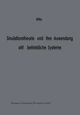 Witte |  Simulationstheorie und ihre Anwendung auf betriebliche Systeme | eBook | Sack Fachmedien