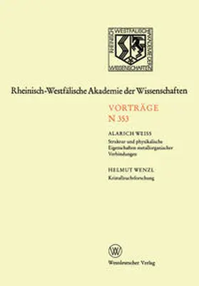 Weiss |  Struktur und physikalische Eigenschaften metallorganischer Verbindungen. Kristallzuchtforschung | Buch |  Sack Fachmedien