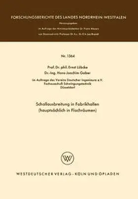 Lübcke |  Schallausbreitung in Fabrikhallen (hauptsächlich in Flachräumen) | eBook | Sack Fachmedien