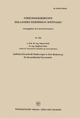 Wolf |  Zeitliche Schwerkraft-Änderungen in ihrer Bedeutung für die praktische Gravimetrie | eBook | Sack Fachmedien