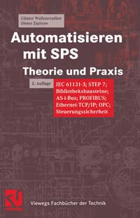 Wellenreuther / Zastrow |  Automatisieren mit SPS Theorie und Praxis | eBook | Sack Fachmedien