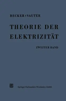 Becker / Sauter |  Theorie der Elektrizität | eBook | Sack Fachmedien