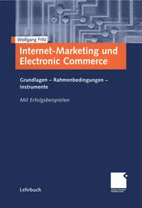 Fritz |  Internet-Marketing und Electronic Commerce | eBook | Sack Fachmedien