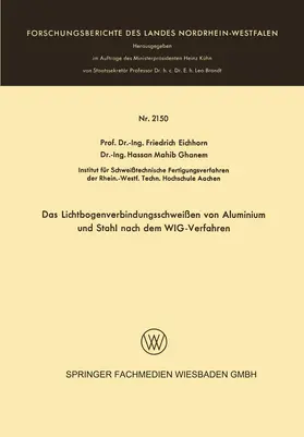 Eichhorn |  Das Lichtbogenverbindungsschweißen von Aluminium und Stahl nach dem WIG-Verfahren | Buch |  Sack Fachmedien