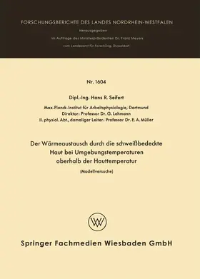 Seifert |  Der Wärmeaustausch durch die schweißbedeckte Haut bei Umgebungstemperaturen oberhalb der Hauttemperatur | Buch |  Sack Fachmedien