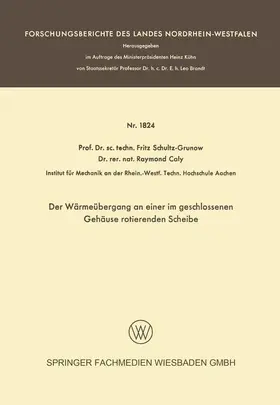 Schultz-Grunow |  Der Wärmeübergang an einer im geschlossenen Gehäuse rotierenden Scheibe | Buch |  Sack Fachmedien