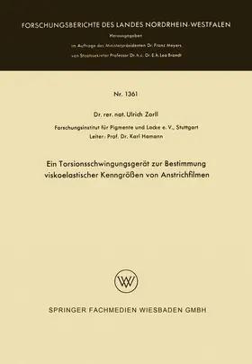 Zorll |  Ein Torsionsschwingungsgerät zur Bestimmung viskoelastischer Kenngrößen von Anstrichfilmen | Buch |  Sack Fachmedien