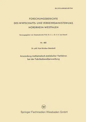 Brücker-Steinkuhl | Anwendung mathematisch-statistischer Verfahren bei der Fabrikationsüberwachung | Buch | 978-3-663-06174-8 | sack.de