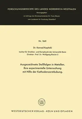 Kopitzki |  Ausgezeichnete Stoßfolgen in Metallen. Ihre experimentelle Untersuchung mit Hilfe der Kathodenzerstäubung | Buch |  Sack Fachmedien