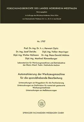 Opitz / Derichs / Rünnenburger |  Automatisierung der Werkzeugmaschine für die spanabhebende Bearbeitung | Buch |  Sack Fachmedien