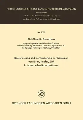 Herre |  Beeinflussung und Verminderung der Korrosion von Eisen, Kupfer, Zink in industriellen Brauchwässern | Buch |  Sack Fachmedien