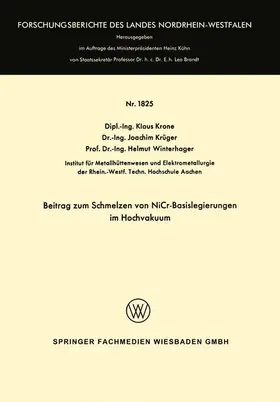 Krone |  Beitrag zum Schmelzen von NiCr-Basislegierungen im Hochvakuum | Buch |  Sack Fachmedien