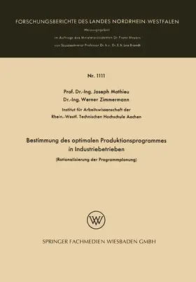 Mathieu |  Bestimmung des optimalen Produktionsprogrammes in Industriebetrieben | Buch |  Sack Fachmedien