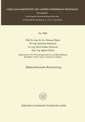 Opitz / Scholz / Heitmann |  Elektrochemische Bearbeitung | Buch |  Sack Fachmedien