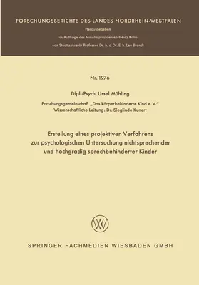 Mühling |  Erstellung eines projektiven Verfahrens zur psychologischen Untersuchung nichtsprechender und hochgradig sprechbehinderter Kinder | Buch |  Sack Fachmedien