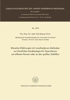 Pulver |  Klinische Erfahrungen mit verschiedenen Methoden zur künstlichen Kardioplegie für Operationen am offenen Herzen oder an den großen Gefäßen | Buch |  Sack Fachmedien