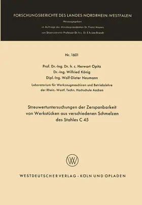 Opitz | Streuwertuntersuchungen der Zerspanbarkeit von Werkstücken aus verschiedenen Schmelzen des Stahles C 45 | Buch | 978-3-663-06407-7 | sack.de