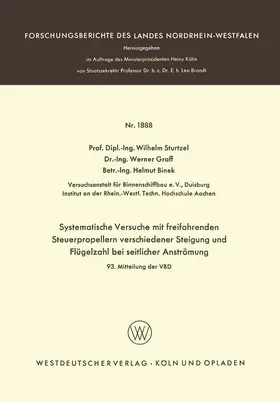 Sturtzel |  Systematische Versuche mit freifahrenden Steuerpropellern verschiedener Steigung und Flügelzahl bei seitlicher Strömung | Buch |  Sack Fachmedien