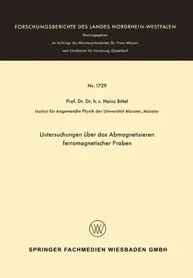 Bittel |  Untersuchungen über das Abmagnetisieren ferromagnetischer Proben | Buch |  Sack Fachmedien