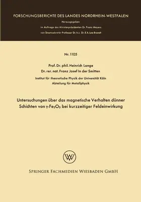 Lange |  Untersuchungen über das magnetische Verhalten dünner Schichten von ¿-Fe2O3 bei kurzzeitiger Feldeinwirkung | Buch |  Sack Fachmedien