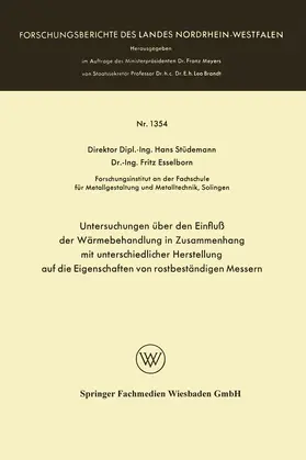 Stüdemann |  Untersuchungen über den Einfluß der Wärmebehandlung in Zusammenhang mit unterschiedlicher Herstellung auf die Eigenschaften von rostbeständigen Messern | Buch |  Sack Fachmedien