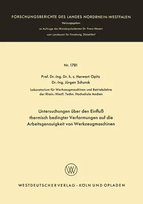 Opitz | Untersuchungen über den Einfluß thermisch bedingter Verformungen auf die Arbeitsgenauigkeit von Werkzeugmaschinen | Buch | 978-3-663-06531-9 | sack.de