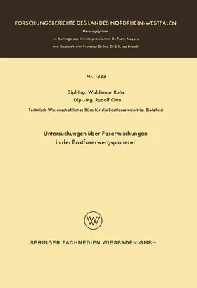 Rohs |  Untersuchungen über Fasermischungen in der Bastfaserwergspinnerei | Buch |  Sack Fachmedien