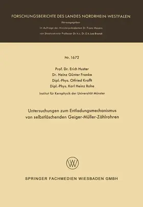 Huster |  Untersuchungen zum Entladungsmechanismus von selbstlöschenden Geiger-Müller-Zählrohren | Buch |  Sack Fachmedien