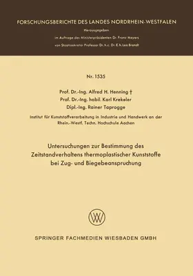 Henning |  Untersuchungen zur Bestimmung des Zeitstandverhaltens thermoplastischer Kunststoffe bei Zug- und Biegebeanspruchung | Buch |  Sack Fachmedien